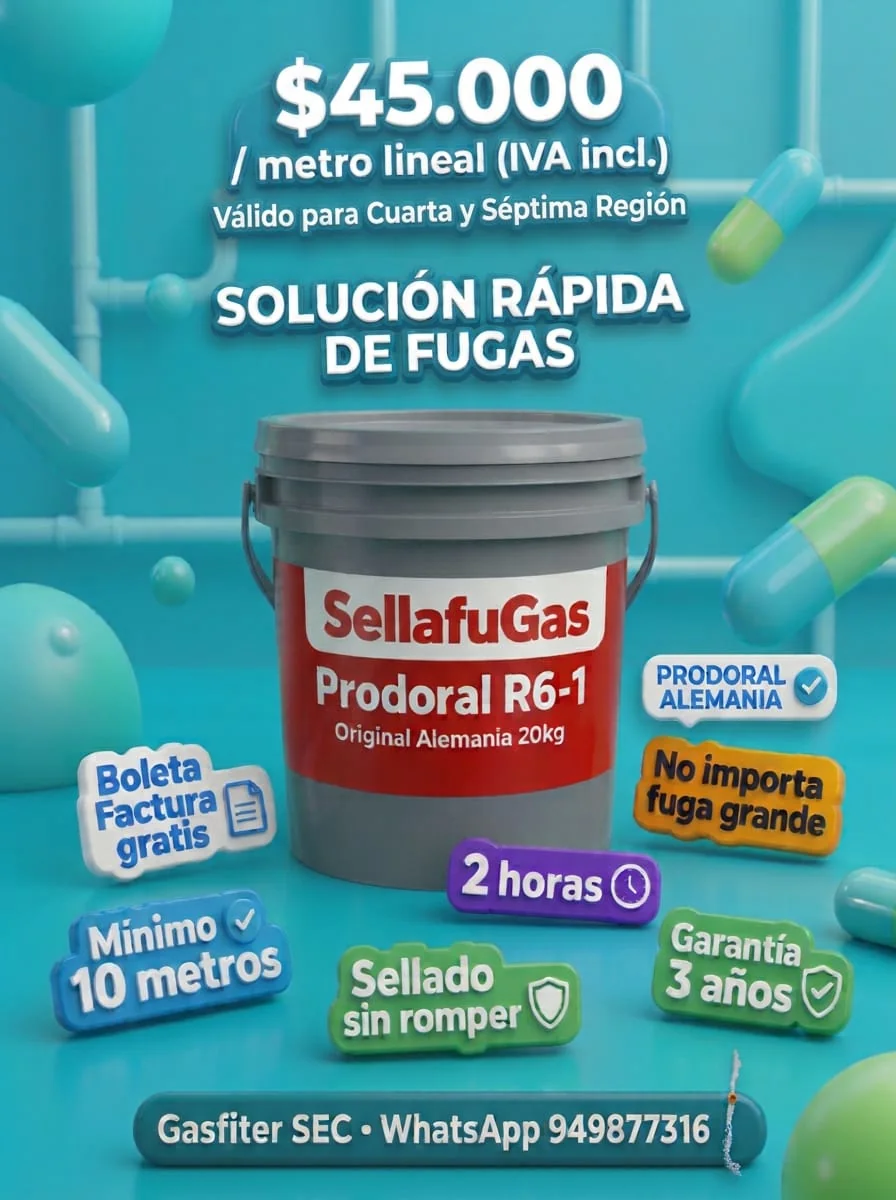 Tarifa Sellado Fugas Gas 4ta y 7ma Región $45.000 metro